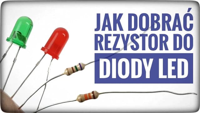 Jaki rezystor do diody 12V? Jak dobrać odpowiedni rezystor? Jaki rezystor do diody 12V? Jak dobrać odpowiedni rezystor?